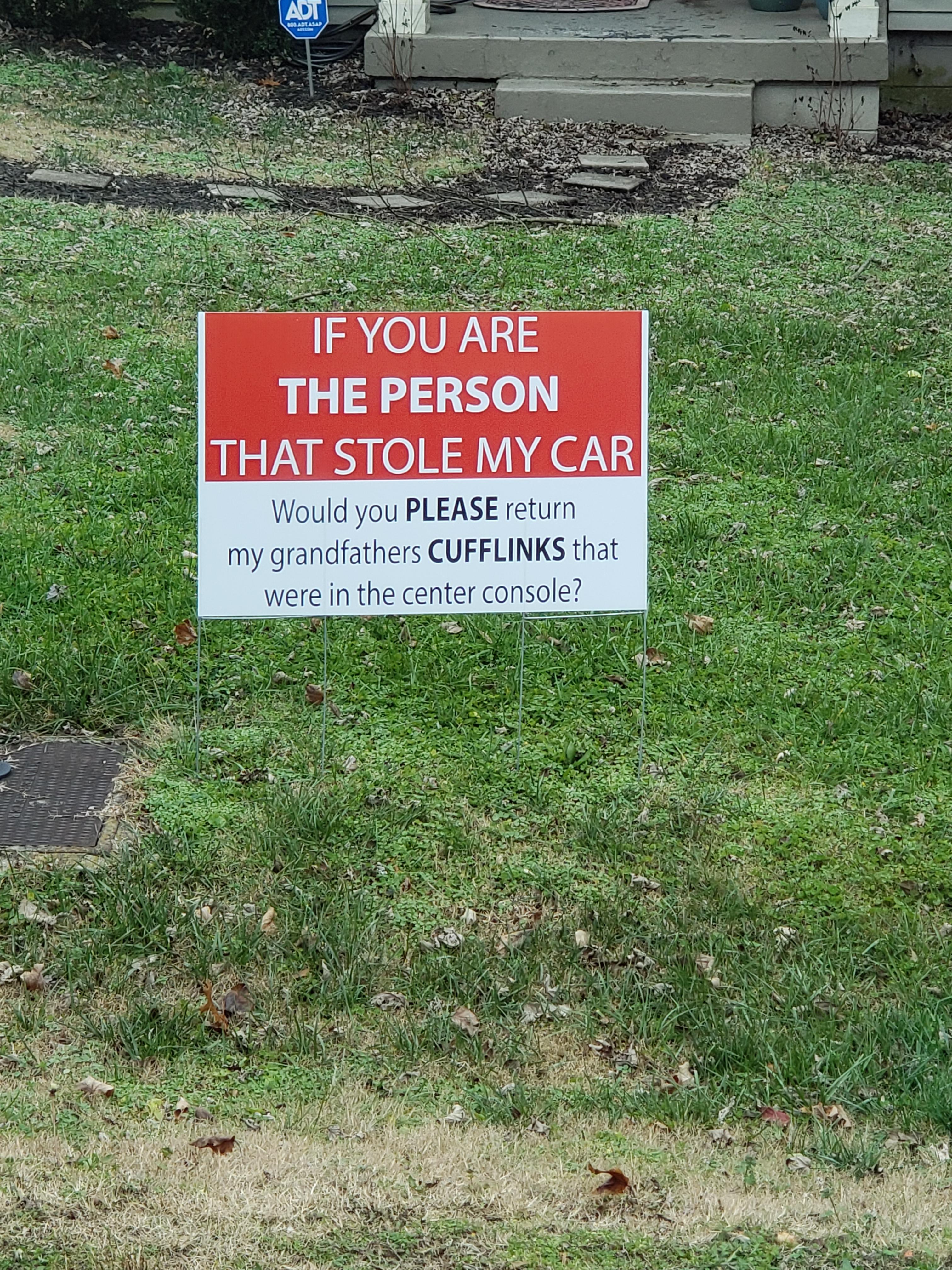 memes - grass - If You Are The Person That Stole My Car Would you Please return my grandfathers Cufflinks that were in the center console?