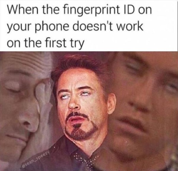 Relatable meme on When the fingerprint Id on your phone doesn't work on the first try