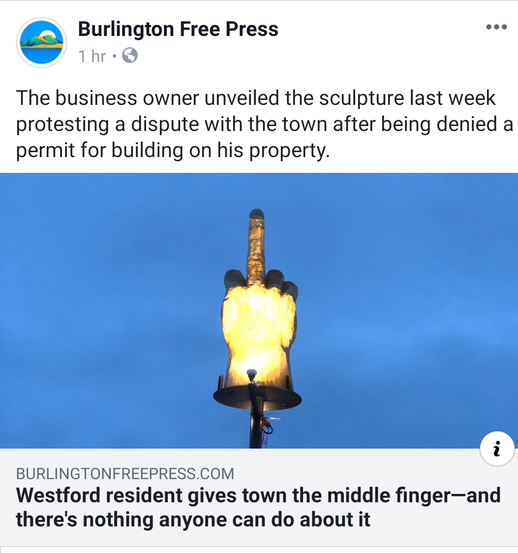 presentation - Burlington Free Press 1 hr The business owner unveiled the sculpture last week protesting a dispute with the town after being denied a permit for building on his property. Burlingtonfreepress.Com Westford resident gives town the middle fing