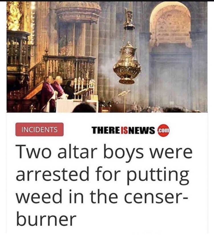 weed in censer burner - Incidents Thereisnews.Com Two altar boys were arrested for putting weed in the censer burner