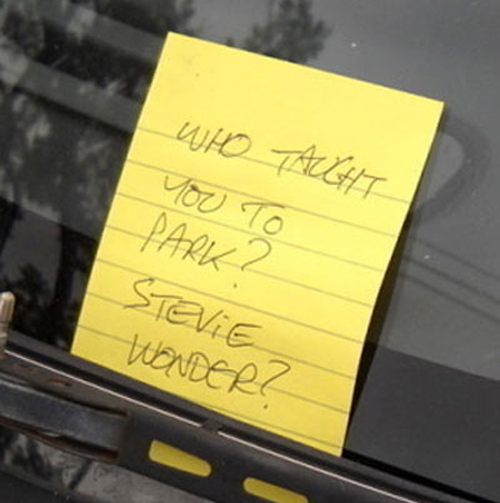 funny bad parking notes - You Park! To Steve Wonder?