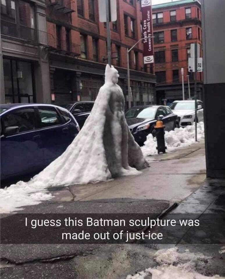 memes - batman made of just ice - uth Cove ty Health Center I guess this Batman sculpture was made out of justice
