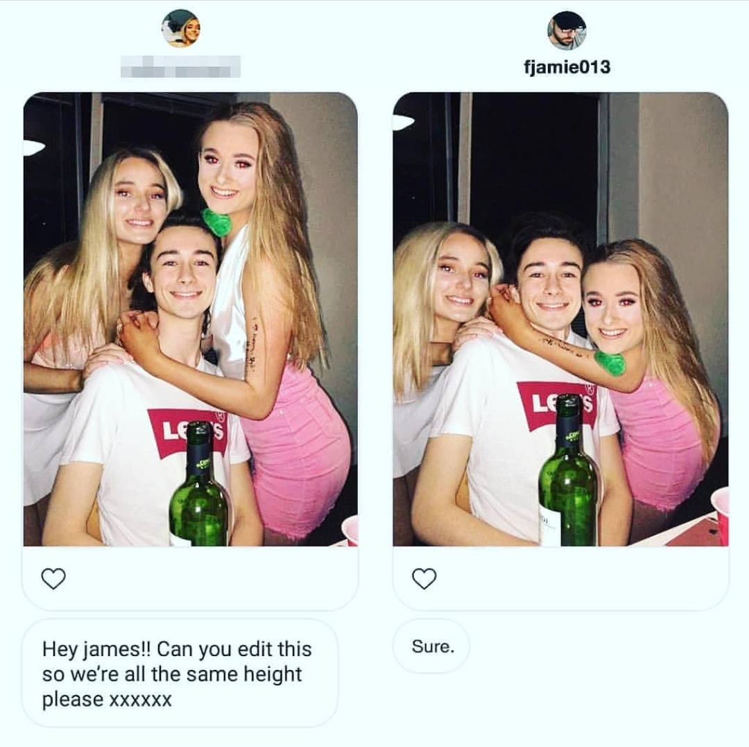 james fridman - fjamie013 Sure. Hey james!! Can you edit this so we're all the same height please Xxxxxx