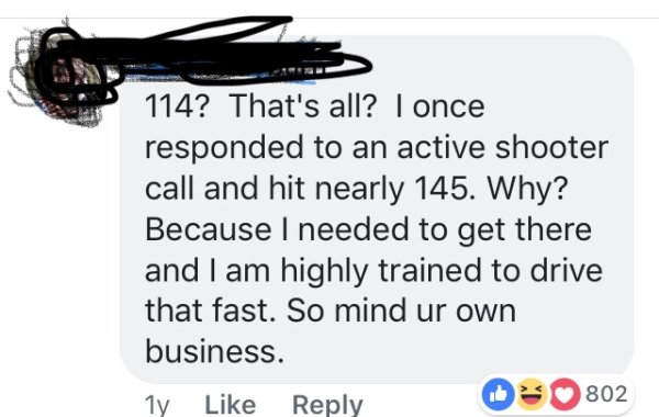 diagram - B 114? That's all? I once responded to an active shooter call and hit nearly 145. Why? Because I needed to get there and I am highly trained to drive that fast. So mind ur own business. 1y O 802