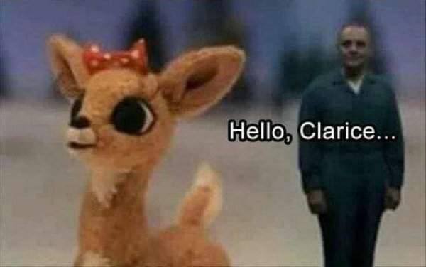 dirty pic hello clarice reindeer - Hello, Clarice...