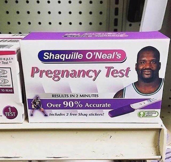 shaq pregnancy test - Shaquille O'Neal's Co e.p.t. Test." Pregnancy Test Nant Dod Pregnant To Read Results In 2 Minutes Over 90% Accurate Includes 2 free Shag stickers! obvious Test piant