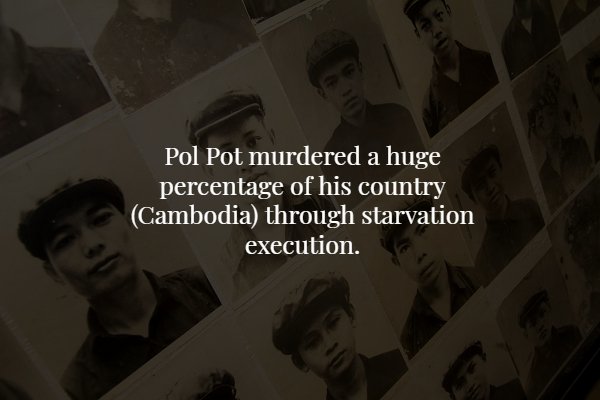 human behavior - Pol Pot murdered a huge percentage of his country Cambodia through starvation execution.