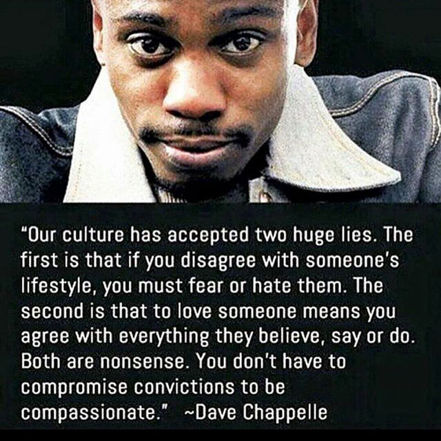 fact our culture has accepted two huge lies - "Our culture has accepted two huge lies. The first is that if you disagree with someone's lifestyle, you must fear or hate them. The second is that to love someone means you agree with everything they believe,