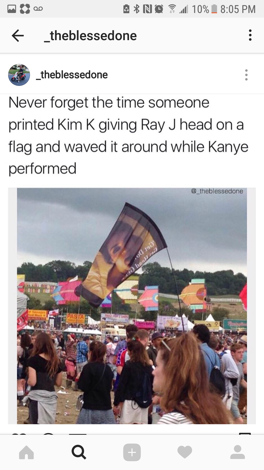 memes - kim k giving ray j head - 10% _theblessedone _theblessedone Never forget the time someone printed Kim K giving Ray J head on a flag and waved it around while Kanye performed tablete