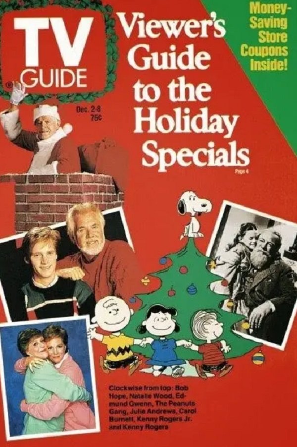 1980's christmas tv specials - Tv Money Saving Store Coupons Inside! Guide Viewer's Saving Guide to the Holiday Specials Dec28 760 Clockwise from top Bab Hope, Natalie Wood, Ed mund Gwenn, The Peanuts Gang, Julie Andrews, Carol Burnell, Kenny Rogers Jr. a