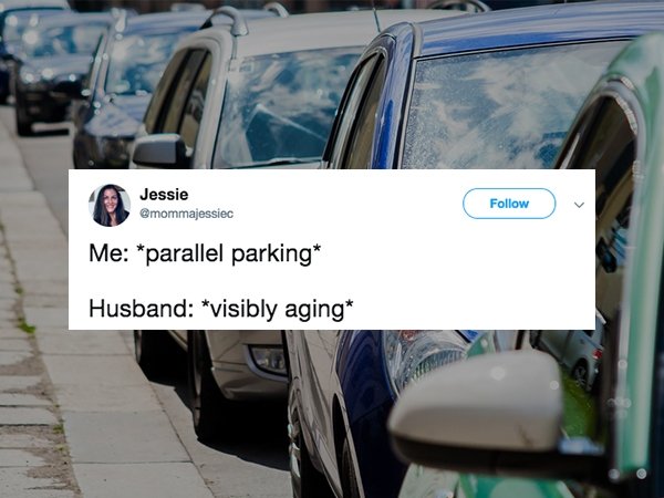 Jessie Me parallel parking Husband visibly aging