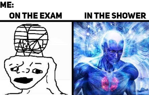 memes - Me On The Exam In The Shower
