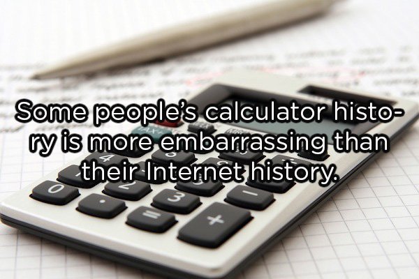 numeric keypad - Some people's calculator histo ry is more embarrassing than their internet history