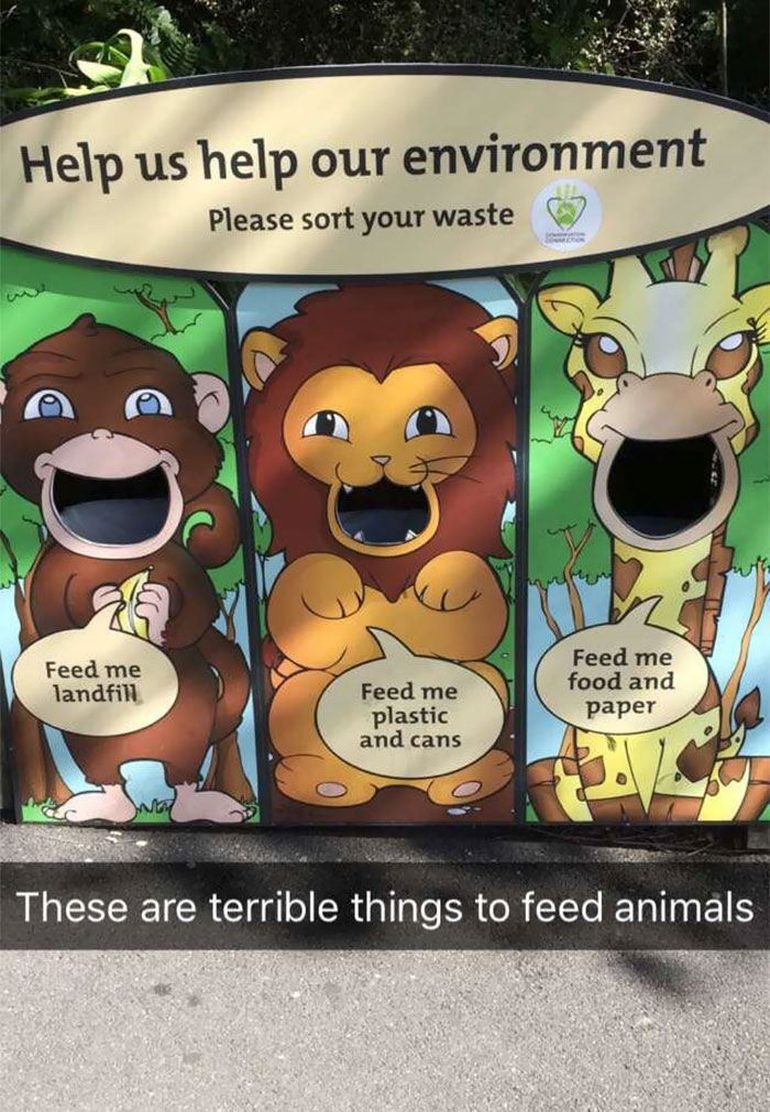 funniest design fails - Help us help our environment Please sort your waste Feed me landfill Feed me plastic and cans Feed me food and paper These are terrible things to feed animals