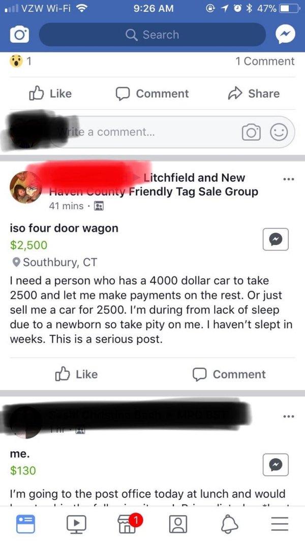 choosing beggars - choosing beggars next - .. Vzw WiFi 10 47% Q Search 1 Comment D Comment rite a comment... Litchfield and New or Haven County Friendly Tag Sale Group 41 mins. iso four door wagon $2,500 Southbury, Ct I need a person who has a 4000 dollar