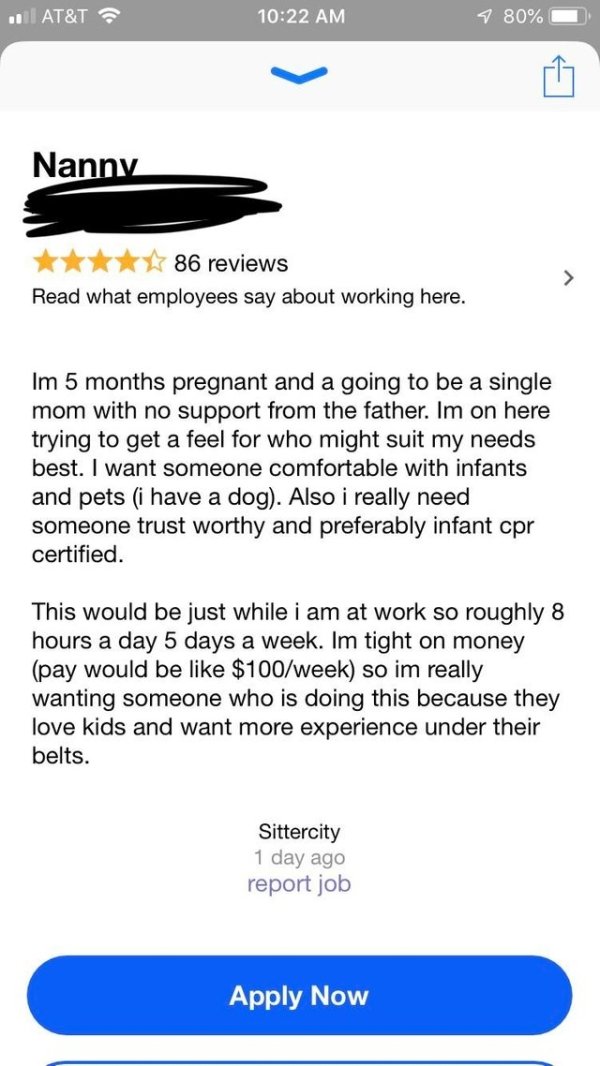 choosing beggars - web page - . At&T 7 80% Nanny 86 reviews Read what employees say about working here. Im 5 months pregnant and a going to be a single mom with no support from the father. Im on here trying to get a feel for who might suit my needs best. 