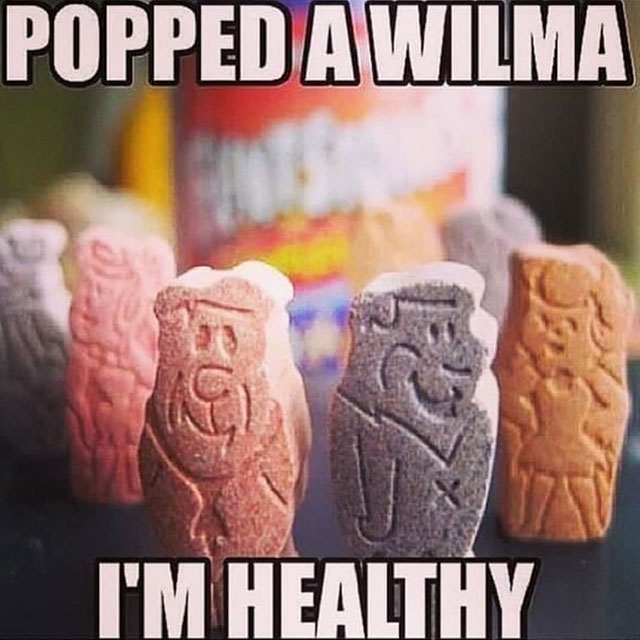 will give you nostalgia - Popped A Wilma I'M Healthy