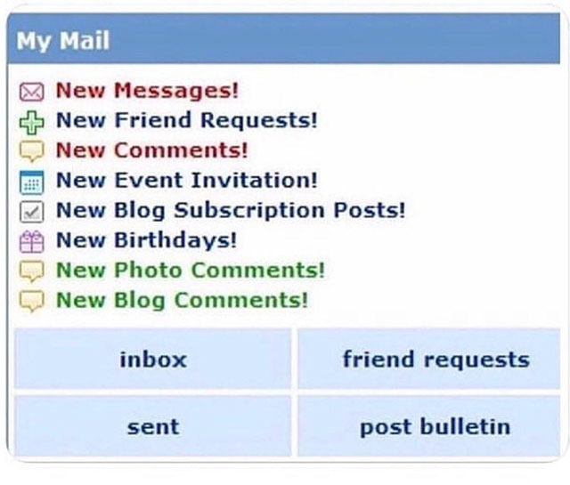 web page - My Mail New Messages! New Friend Requests! New ! New Event Invitation! New Blog Subscription Posts! 9 New Birthdays! Q New Photo ! New Blog ! inbox friend requests sent post bulletin
