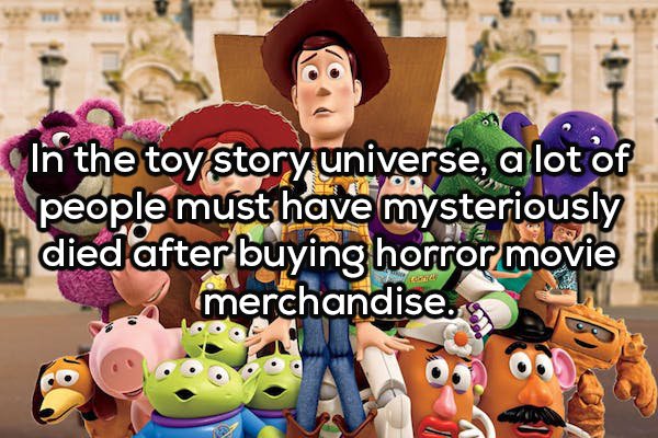 vagy mbiemr In the toy story universe, a lot of I people must have mysteriously In died after buying horror movie merchandise.