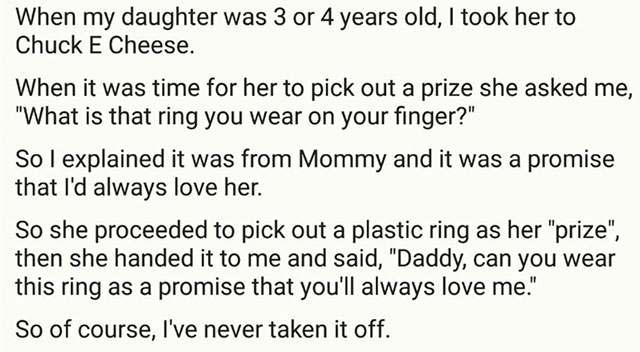 carbamazepine side effects - When my daughter was 3 or 4 years old, I took her to Chuck E Cheese. When it was time for her to pick out a prize she asked me, "What is that ring you wear on your finger?" So I explained it was from Mommy and it was a promise
