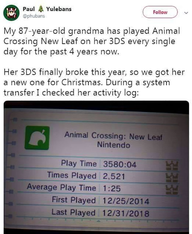 grandma animal crossing reddit - Paul A Yulebans My 87yearold grandma has played Animal Crossing New Leaf on her 3DS every single day for the past 4 years now. Her 3DS finally broke this year, so we got her a new one for Christmas. During a system transfe