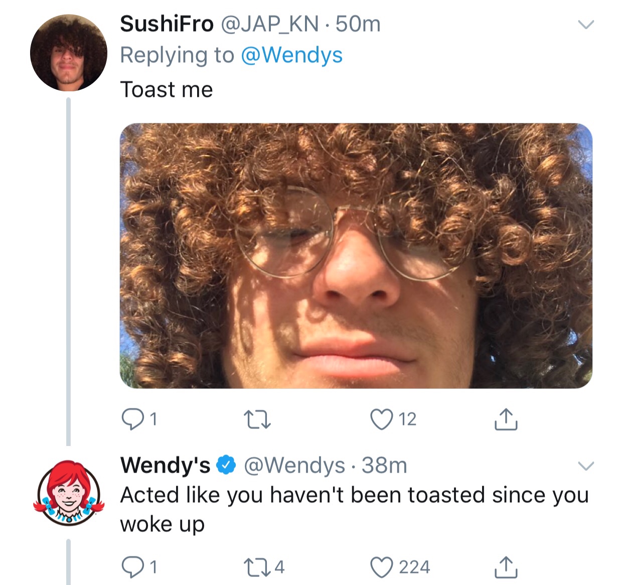 tweet - roasting people - SushiFro 50m Toast me 01 27 12 I Wendy's 38m Acted you haven't been toasted since you woke up 01 274 224 i