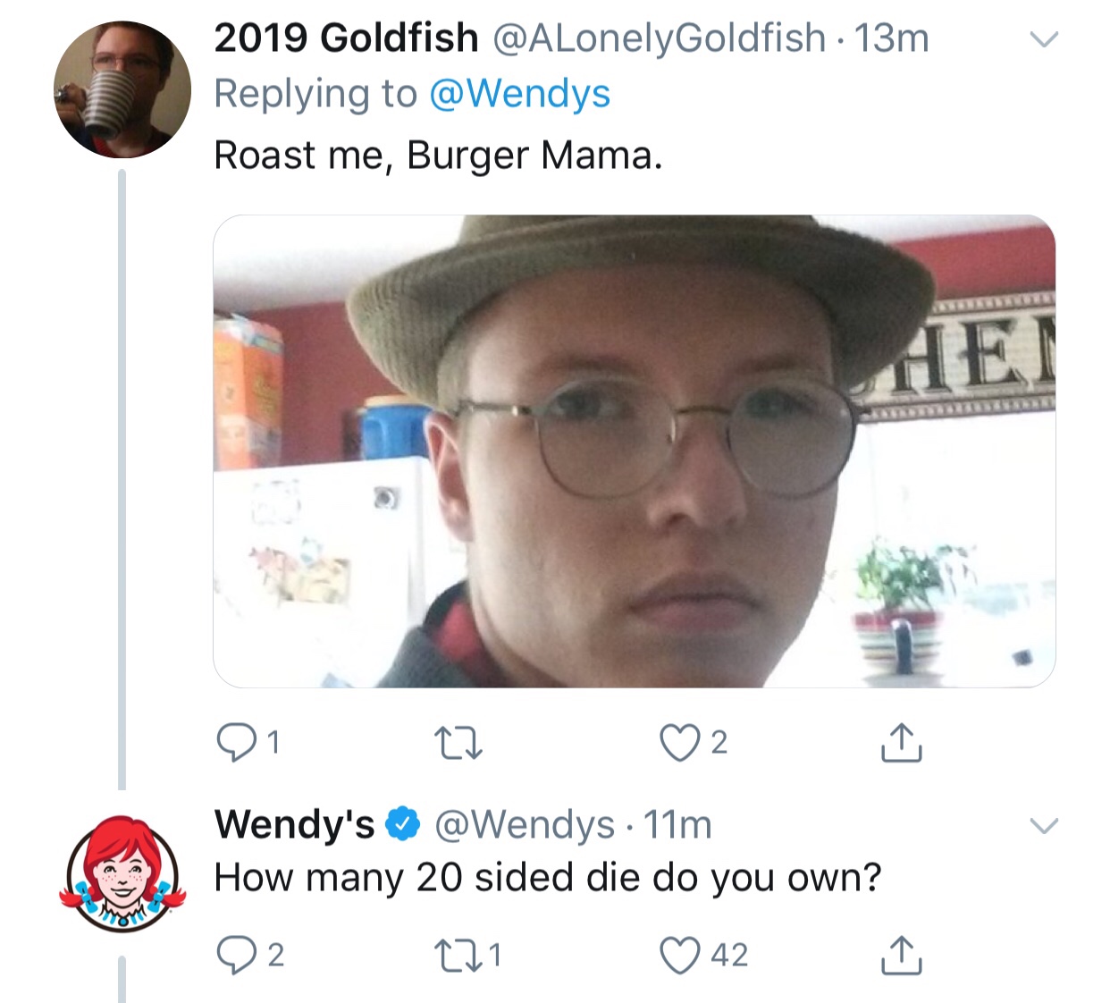 tweet - wendy's company - 2019 Goldfish 13m Roast me, Burger Mama. Aei 01 27 O2 I Wendy's 11m How many 20 sided die do you own? 92 02 271 221 042 42 I