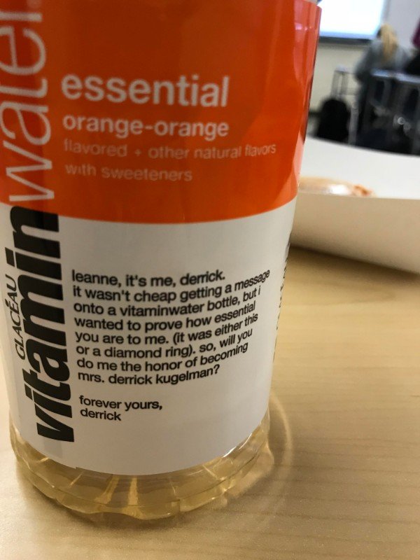 drink - essential orangeorange Hlavored 4 other natural flavors with sweeteners Tapmuwe Glacau leanne, it's me, derrick. It wasn't cheap getting onto a vitaminwater b wanted to prove how You are to me. it was or a diamond ring do me the honor of b mrs. de