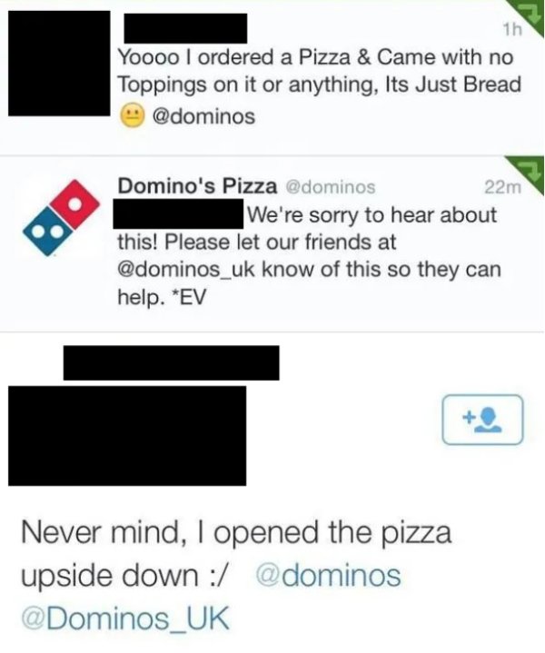 19 times the customer was very wrong