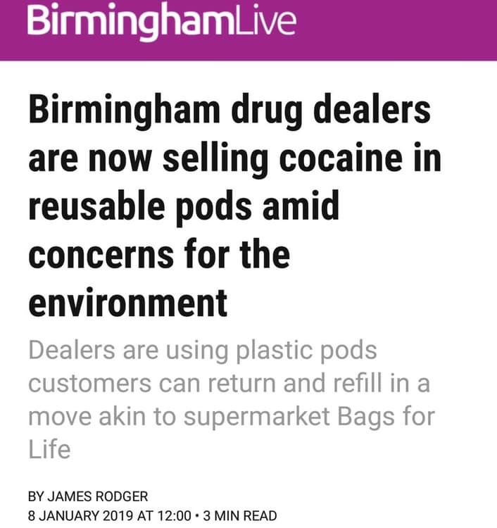 summer good food show - BirminghamLive Birmingham drug dealers are now selling cocaine in reusable pods amid concerns for the environment Dealers are using plastic pods customers can return and refill in a move akin to supermarket Bags for Life By James R