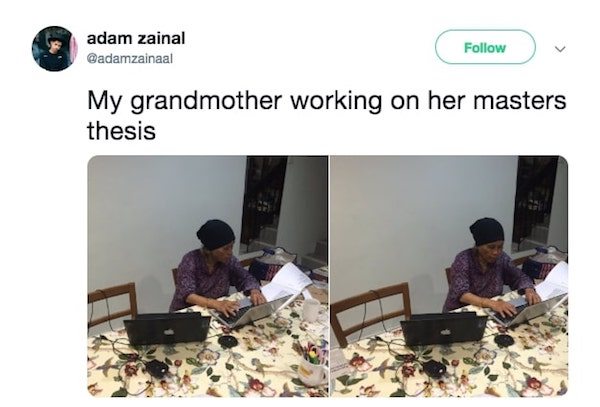 adam zainal My grandmother working on her masters thesis