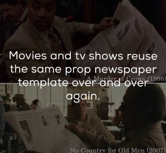 Movies and tv shows reuse the same prop newspaper template over and over 1998, again. No Country for Old Men 2007