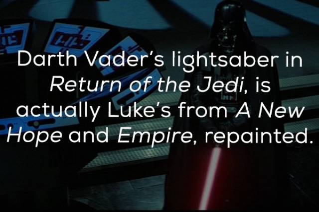 photo caption - Darth Vader's lightsaber in Return of the Jedi, is actually Luke's from A New Hope and Empire, repainted.