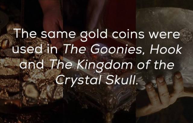photo caption - The same gold coins were used in The Goonies, Hook and The Kingdom of the Crystal Skull.