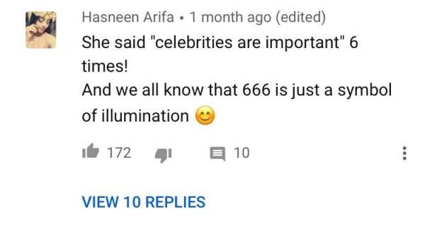 diagram - Hasneen Arifa. 1 month ago edited She said "celebrities are important" 6 times! And we all know that 666 is just a symbol of illumination i 172 4 10 View 10 Replies