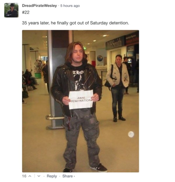 funny welcome airport signs - DreadPirate Wesley. 5 hours ago 35 years later, he finally got out of Saturday detention. Anal Penetration 16 .