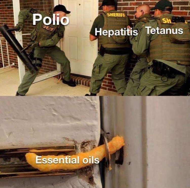 essential oils cheeto meme - Sheriff Polio Sh Hepatitis Tetanus Essential oils