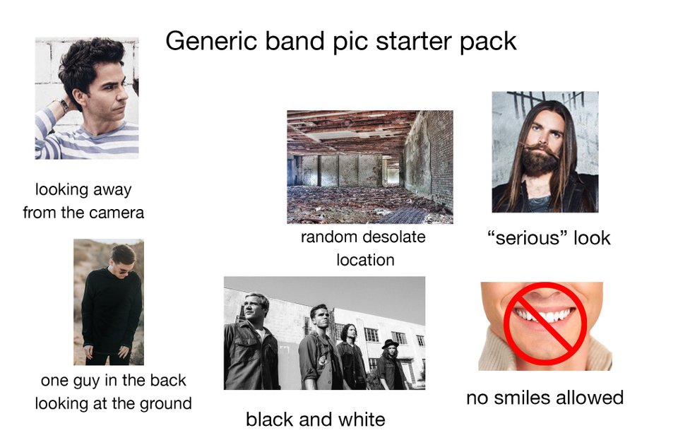 generic band - Generic band pic starter pack looking away from the camera random desolate location "serious look one guy in the back looking at the ground no smiles allowed black and white