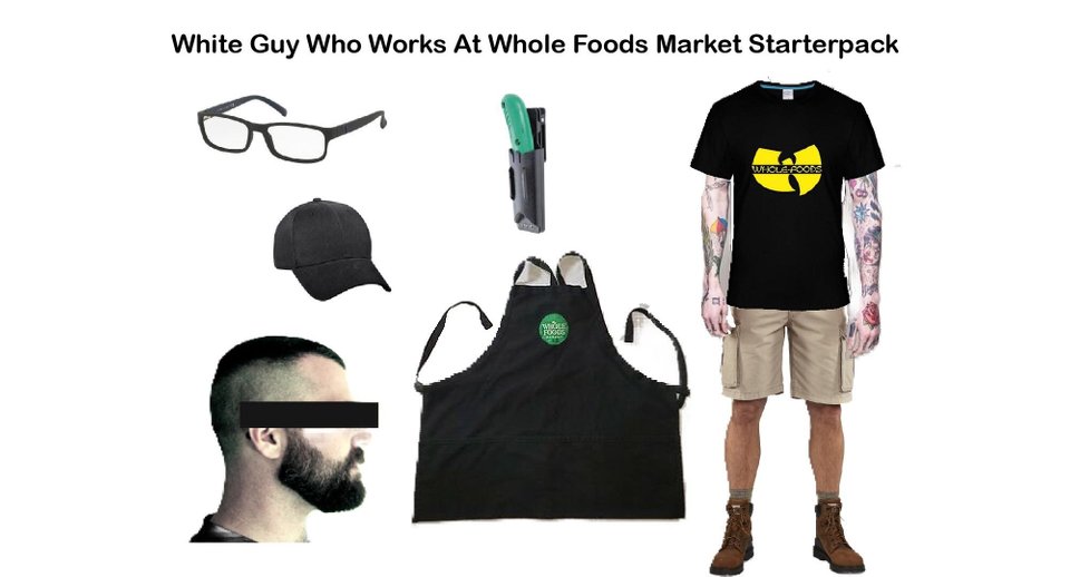 t shirt - White Guy Who Works At Whole Foods Market Starterpack