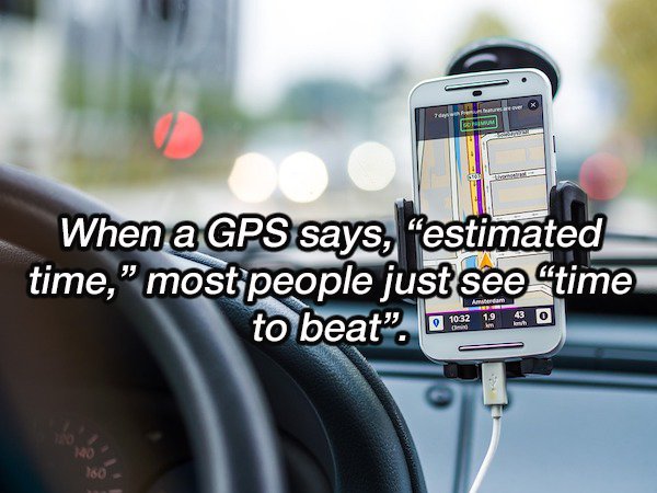 best uber phone holder - When a Gps says, "estimated time," most people just see time to beat. 02740 140 180