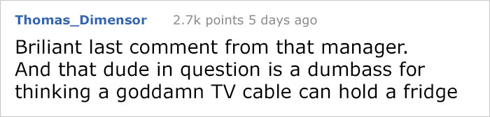 Angry Customer Demands To Tie Up His Fridge With T.V Cable