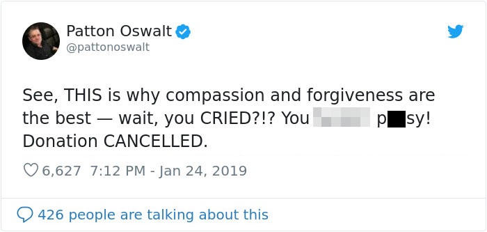 glassfish - Patton Oswalt See, This is why compassion and forgiveness are the best wait, you Cried?!? You p sy! Donation Cancelled. 6,627