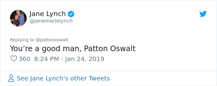 दुनिया भर में - Jane Lynch You're a good man, Patton Oswalt 360 See Jane Lynch's other Tweets
