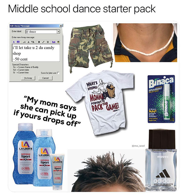 middle school starter pack - Middle school dance starter pack Edit Away Message xl Enter label dance Erlenew Amay message Aaaaabzv link o i'll let take u 2 da candy shop 50 cent Special Characters InScreen Name of Buddy Xd Current dole 2 Curent time Save 