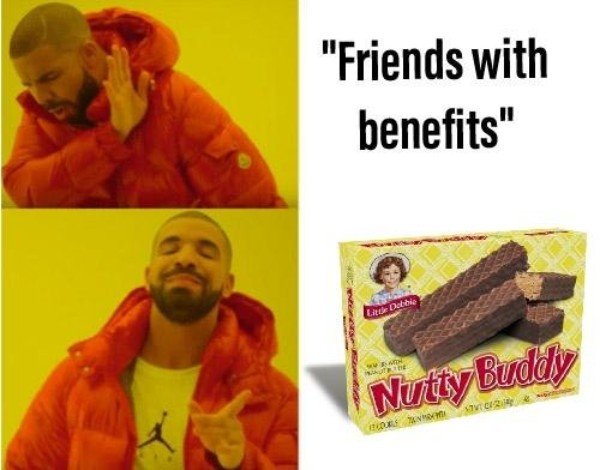 friends with benefits meme - "Friends with benefits" Nutty Buddy Vici B