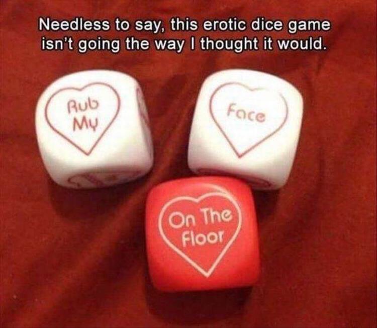 needless to say this erotic dice game - Needless to say, this erotic dice game isn't going the way I thought it would. Rub Face My On The Floor