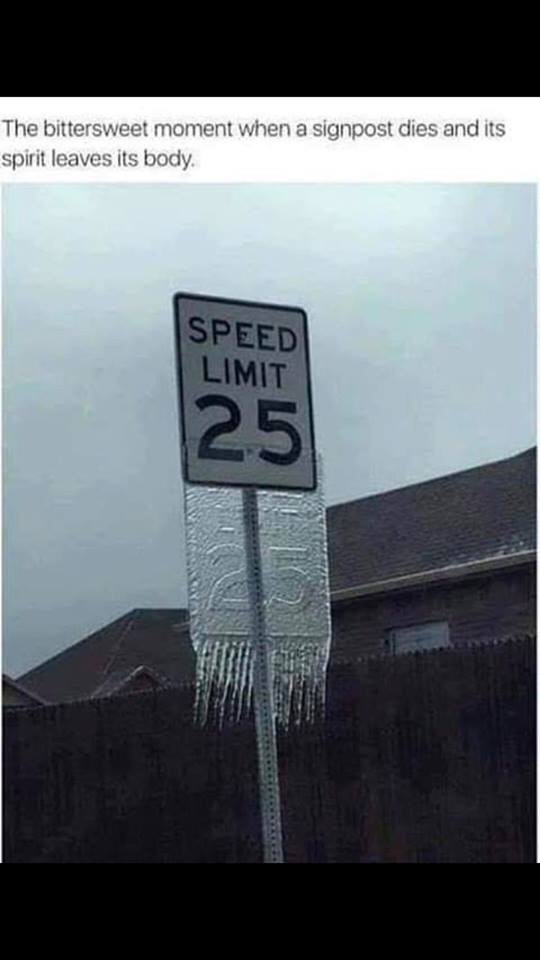 oklahoma ice storm - The bittersweet moment when a signpost dies and its spirit leaves its body. Speed Limit 25