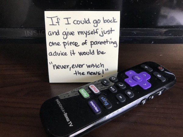 dad note electronics - If I could go back and give myself just one piece of parenting advice it would be "never, ever watch the news !" Etflix hulu sling movies Insignia. Roiu Tv