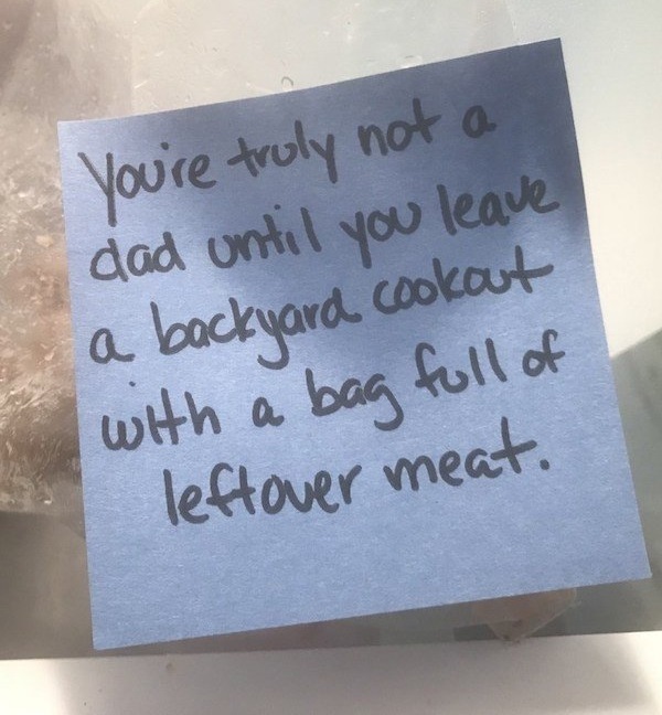 dad note commemorative plaque - You're truly not a dad until you leave a backyard cookout with a bag full of leftover meat.