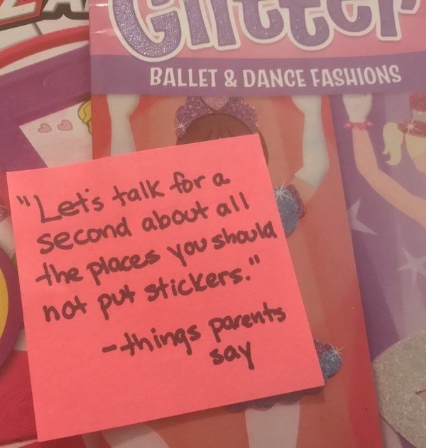 dad note orange - Ballet & Dance Fashions "Let's talk for a Second about all the places you should not put stickers." things parents